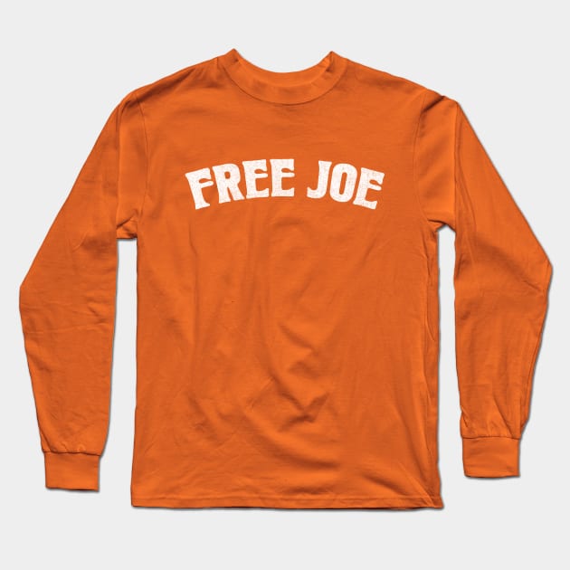 Free Joe / Joe Exotic Fan Design Long Sleeve T-Shirt by DankFutura